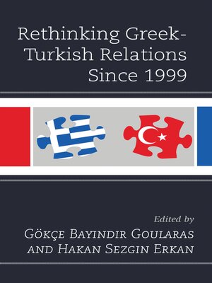 cover image of Rethinking Greek-Turkish Relations Since 1999